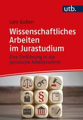 Gußen | Wissenschaftliches Arbeiten im Jurastudium | E-Book | sack.de