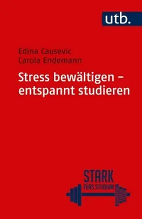Causevic / Endemann | Stress bewältigen - entspannt studieren | E-Book | sack.de