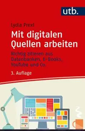 Prexl |  Mit digitalen Quellen arbeiten | eBook | Sack Fachmedien