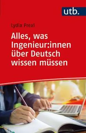 Prexl | Alles, was Ingenieur:innen über Deutsch wissen müssen | E-Book | sack.de