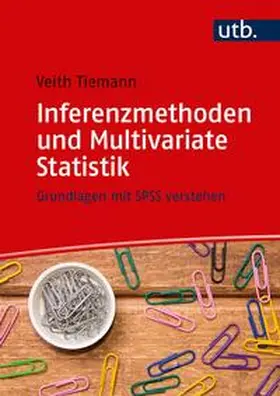 Tiemann | Inferenzmethoden und Multivariate Statistik | E-Book | sack.de