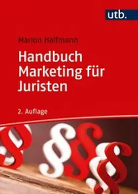 Halfmann |  Handbuch Marketing für Juristen | eBook | Sack Fachmedien