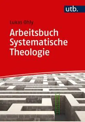Ohly | Arbeitsbuch Systematische Theologie | E-Book | sack.de