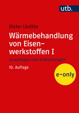 Liedtke |  Wärmebehandlung von Eisenwerkstoffen I | eBook | Sack Fachmedien