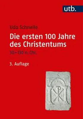 Schnelle | Die ersten 100 Jahre des Christentums 30-130 n. Chr. | E-Book | sack.de