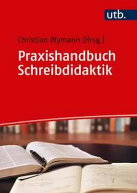 Wymann | Praxishandbuch Schreibdidaktik | E-Book | sack.de
