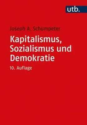 Schumpeter |  Kapitalismus, Sozialismus und Demokratie | eBook | Sack Fachmedien