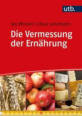 Wirsam / Leitzmann | Die Vermessung der Ernährung | E-Book | sack.de