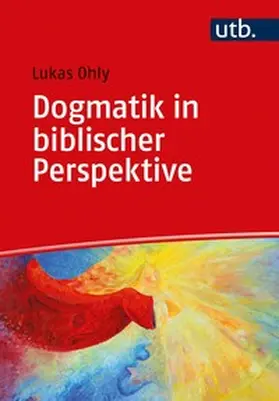 Ohly | Dogmatik in biblischer Perspektive | E-Book | sack.de