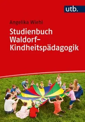 Wiehl | Studienbuch Waldorf-Kindheitspädagogik | E-Book | sack.de