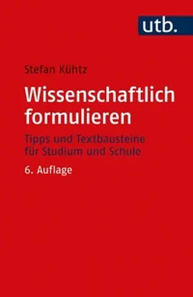 Kühtz | Wissenschaftlich formulieren | E-Book | sack.de