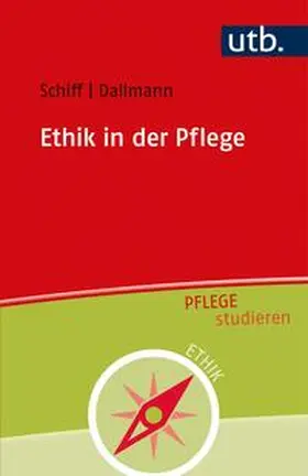 Schiff / Dallmann | Ethik in der Pflege | E-Book | sack.de