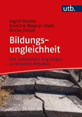 Miethe / Wagner-Diehl / Kleber |  Bildungsungleichheit | eBook | Sack Fachmedien