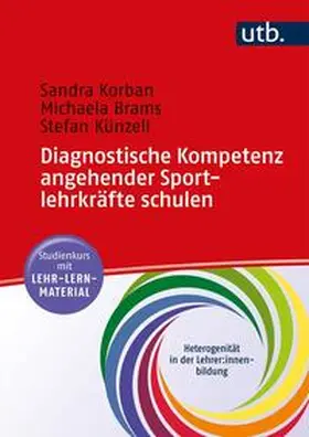Korban / Brams / Künzell |  Diagnostische Kompetenz angehender Sportlehrkräfte schulen | eBook | Sack Fachmedien