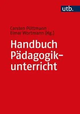 Püttmann / Wortmann | Handbuch Pädagogikunterricht | E-Book | sack.de