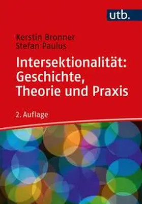 Bronner / Paulus | Intersektionalität: Geschichte, Theorie und Praxis | E-Book | sack.de