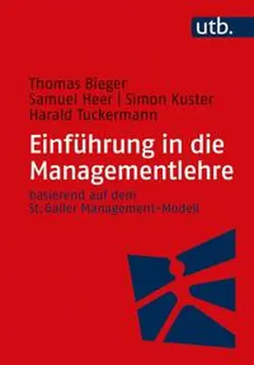 Bieger / Heer / Kuster |  Einführung in die Managementlehre | eBook | Sack Fachmedien