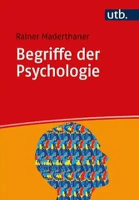 Maderthaner | Begriffe der Psychologie | E-Book | www2.sack.de