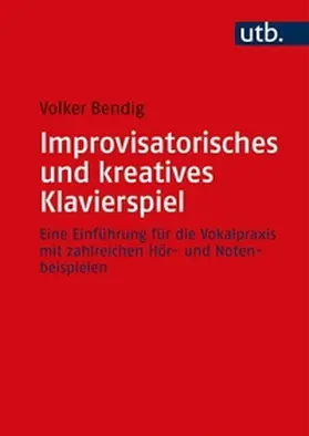 Bendig | Improvisatorisches und kreatives Klavierspiel | E-Book | sack.de