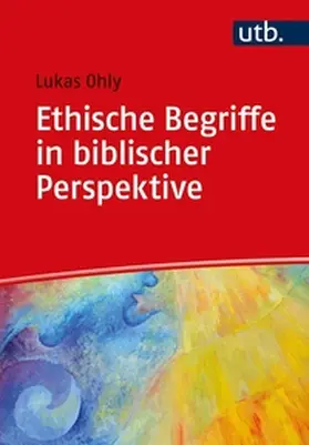 Ohly | Ethische Begriffe in biblischer Perspektive | E-Book | sack.de
