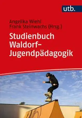 Wiehl / Steinwachs | Studienbuch Waldorf-Jugendpädagogik | E-Book | sack.de