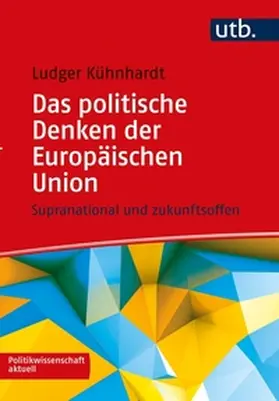 Kühnhardt | Das politische Denken der Europäischen Union | E-Book | sack.de