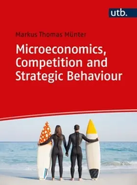 Münter | Microeconomics, Competition and Strategic Behaviour | E-Book | sack.de