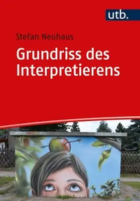 Neuhaus | Grundriss des Interpretierens | E-Book | sack.de