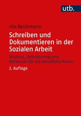 Reichmann | Schreiben und Dokumentieren in der Sozialen Arbeit | E-Book | sack.de