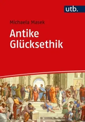 Masek | Antike Glücksethik | E-Book | sack.de