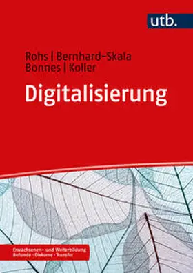 Rohs / Bernhard-Skala / Bonnes |  Digitalisierung | eBook | Sack Fachmedien