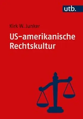 Junker | US-amerikanische Rechtskultur | E-Book | www2.sack.de