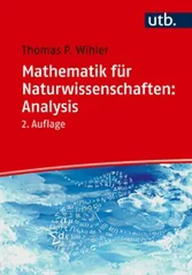 Wihler |  Mathematik für Naturwissenschaften: Analysis | eBook | Sack Fachmedien