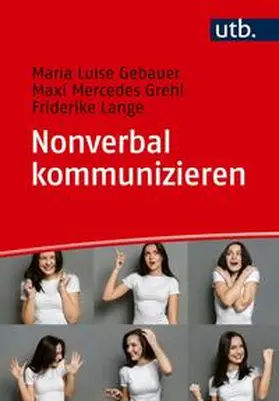 Gebauer / Grehl / Lange | Nonverbal kommunizieren | E-Book | sack.de