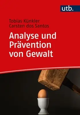 Künkler / dos Santos | Analyse und Prävention von Gewalt | E-Book | sack.de