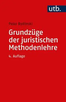 Bydlinski | Grundzüge der juristischen Methodenlehre | E-Book | sack.de