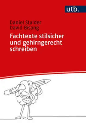 Stalder / Bisang | Fachtexte stilsicher und gehirngerecht schreiben | E-Book | sack.de