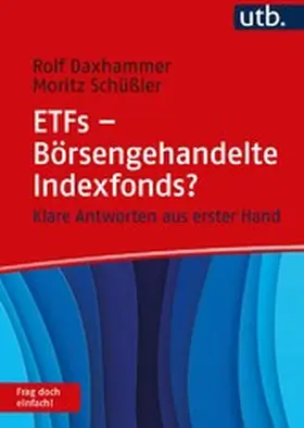 Schüßler / Daxhammer | ETFs - Börsengehandelte Indexfonds? Frag doch einfach! | E-Book | sack.de