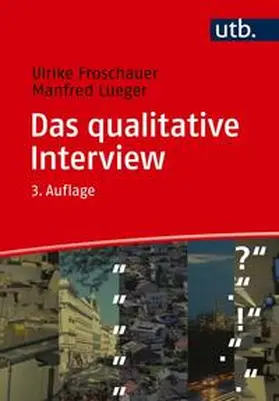 Froschauer / Lueger | Das qualitative Interview | E-Book | sack.de