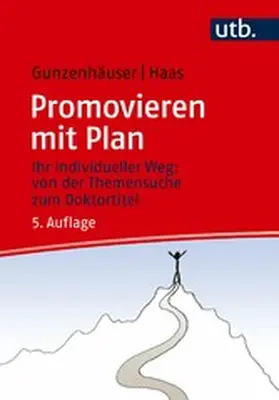 Gunzenhäuser / Haas |  Promovieren mit Plan | eBook | Sack Fachmedien