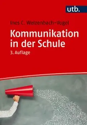 Welzenbach-Vogel | Kommunikation in der Schule | E-Book | sack.de