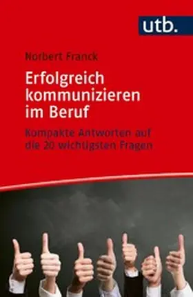 Franck |  Erfolgreich kommunizieren im Beruf | eBook | Sack Fachmedien