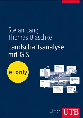 Lang / Blaschke |  Landschaftsanalyse mit GIS | eBook | Sack Fachmedien