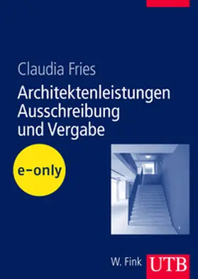 Fries |  Architektenleistungen - Ausschreibung und Vergabe | eBook | Sack Fachmedien