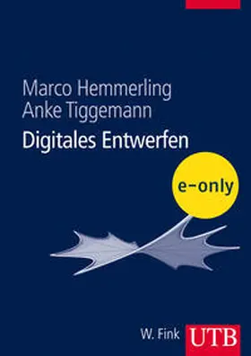 Hemmerling / Tiggemann |  Digitales Entwerfen | eBook | Sack Fachmedien