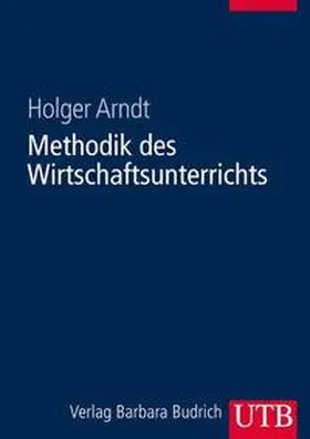 Arndt | Methodik des Wirtschaftsunterrichts | E-Book | sack.de