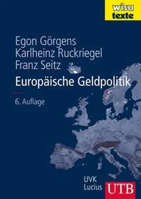 Seitz / Görgens / Ruckriegel |  Europäische Geldpolitik | eBook | Sack Fachmedien