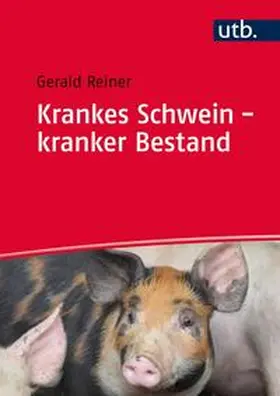 Reiner | Krankes Schwein - kranker Bestand | E-Book | sack.de