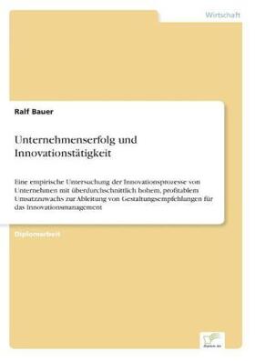 Bauer |  Unternehmenserfolg und Innovationstätigkeit | Buch |  Sack Fachmedien