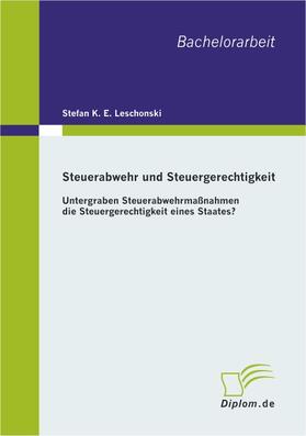 Leschonski |  Steuerabwehr und Steuergerechtigkeit | Buch |  Sack Fachmedien